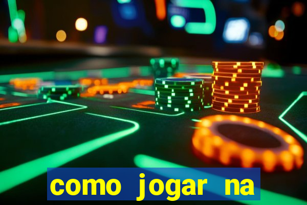 como jogar na plataforma do tigre
